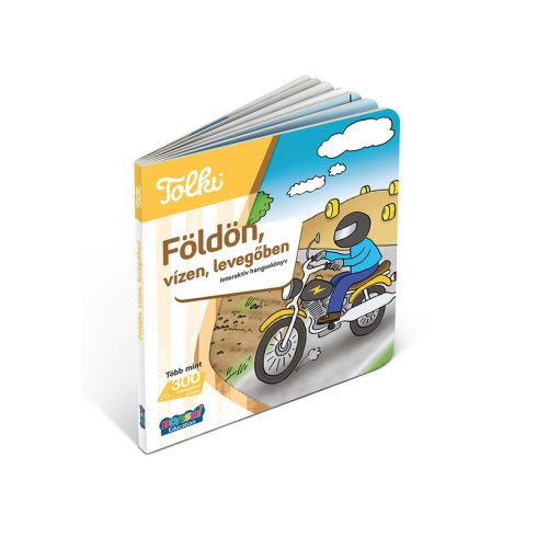 Tolki interaktív könyv-Földön, vízen, levegõben