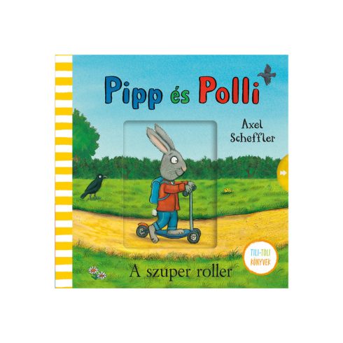 Pipp és Polli - A szuper roller - Tili-toli könyv
